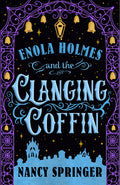 Enola Holmes & the Clanging Co book cover