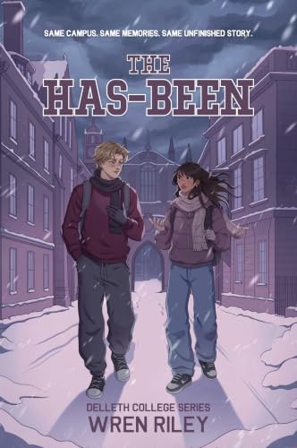 The Has-Been: Delleth College, Book 1