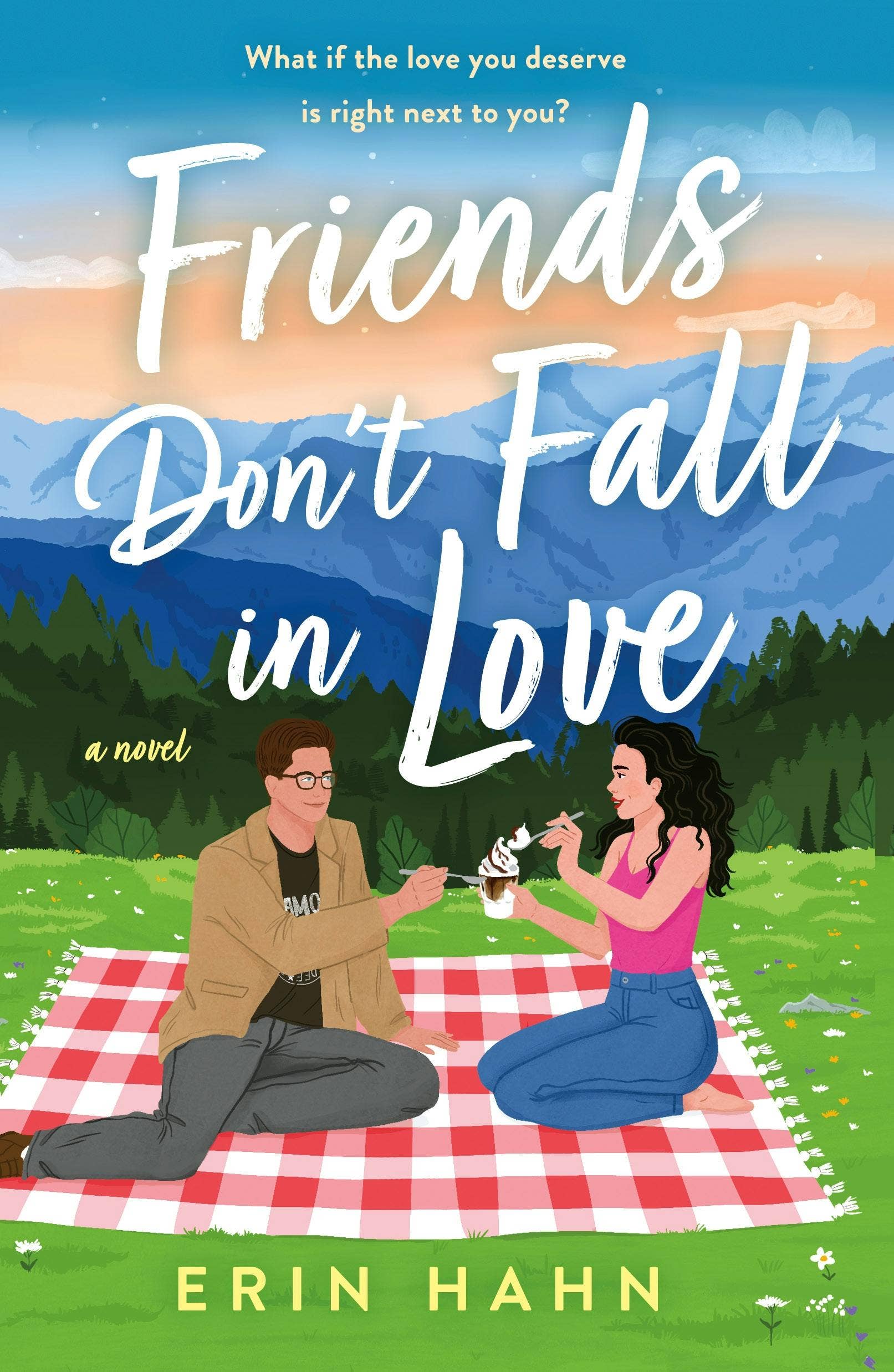 Friends Don't Fall In Love A Novel