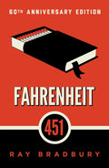 Fahrenheit 451 - 60th Anniversary Edition