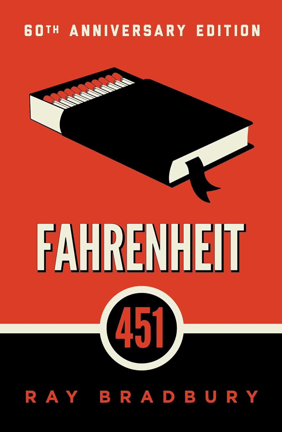 Fahrenheit 451 - 60th Anniversary Edition