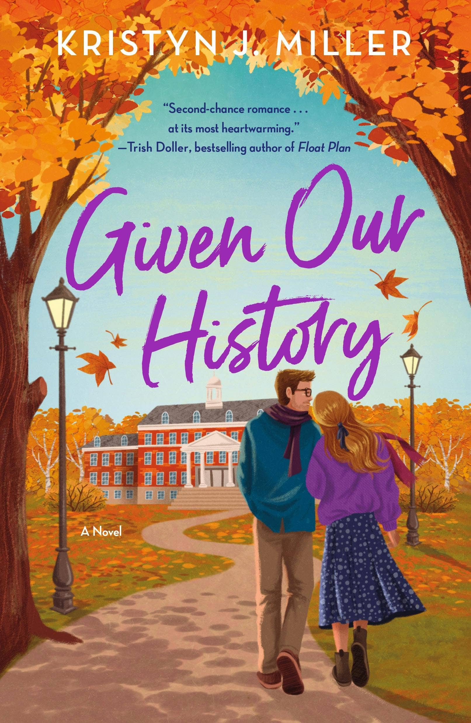 Given Our History A Novel