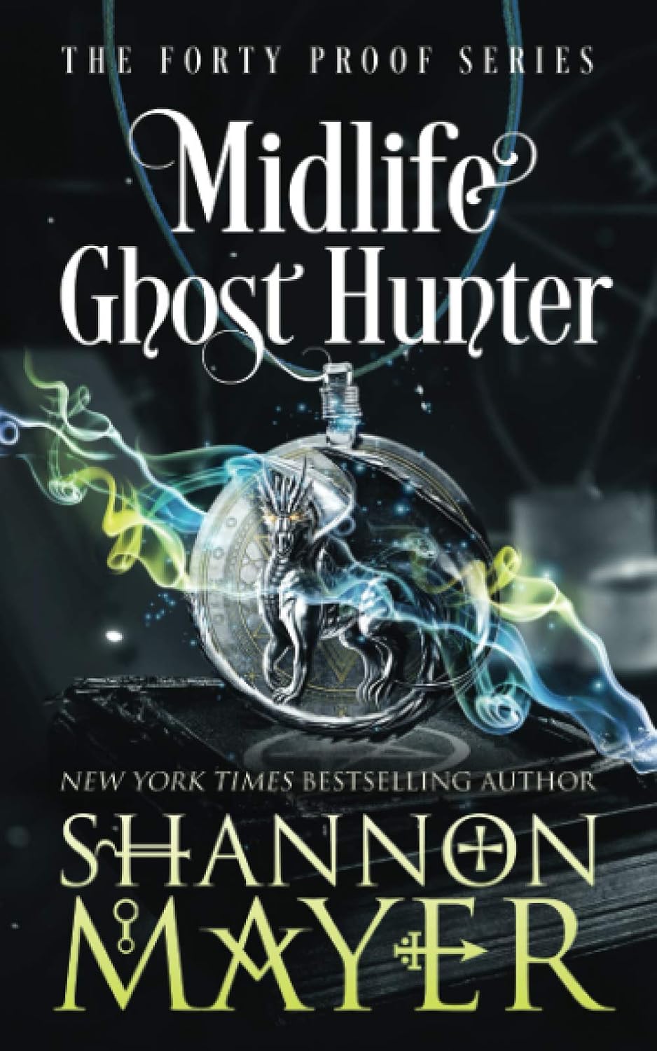 Midlife Ghost Hunter (The Forty Proof Series Book 4)