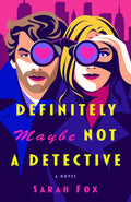 Definitely Maybe Not a Detective: A Novel (The Wyatt Investigations Mysteries Book 1)
