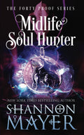 Midlife Soul Hunter (The Forty Proof Series Book 8)