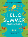 New York Times Games Hello Summer Crosswords: 200 Easy to Hard Puzzles