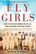 Fly Girls: Keith O'Brien