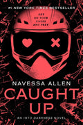 Caught Up (Into Darkness Series)