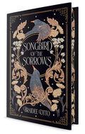 Songbird of the Sorrows: Deluxe