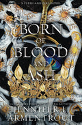 Born of Blood and Ash: A Flesh and Fire Novel (Deluxe)