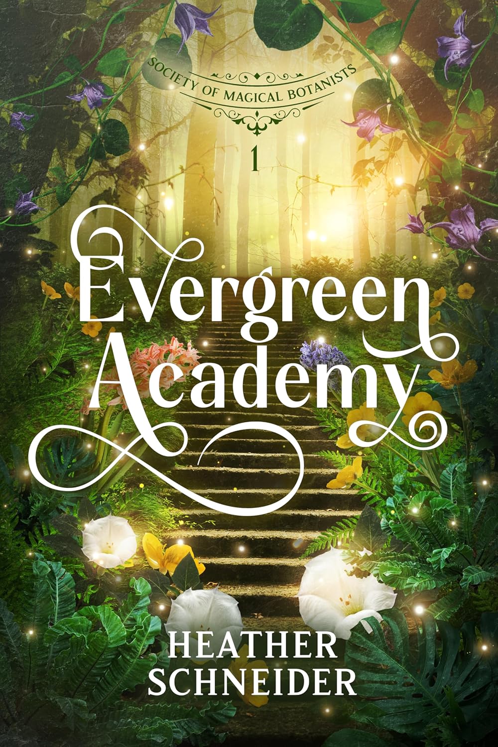 Evergreen Academy (Society of Magical Botanists Book 1)