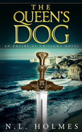 The Queen's Dog (An Empire At Twilight Novel)