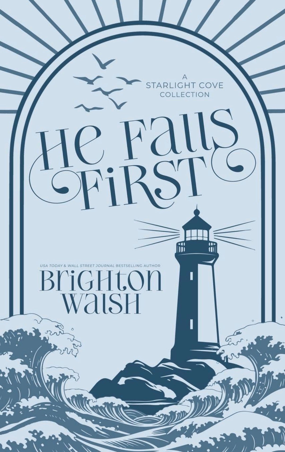 He Falls First: A Starlight Cove Collection (Hardcover) PRE ORDER