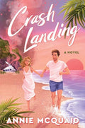 Crash Landing: Annie McQuaid