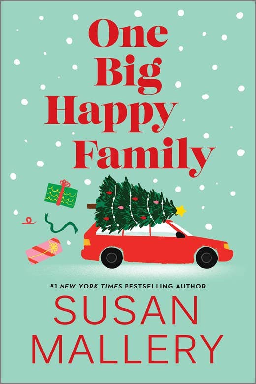 One Big Happy Family : A Novel : Susan Mallery